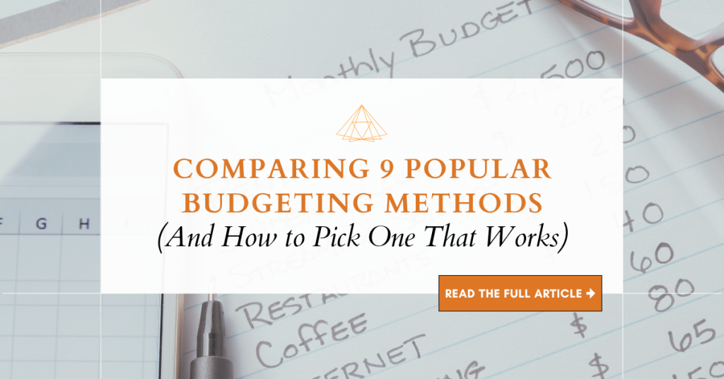 notebook with budget hand written and blog article title graphic overlay - "Comparing 9 Popular Budgeting Methods (And How to Pick One That Works)"